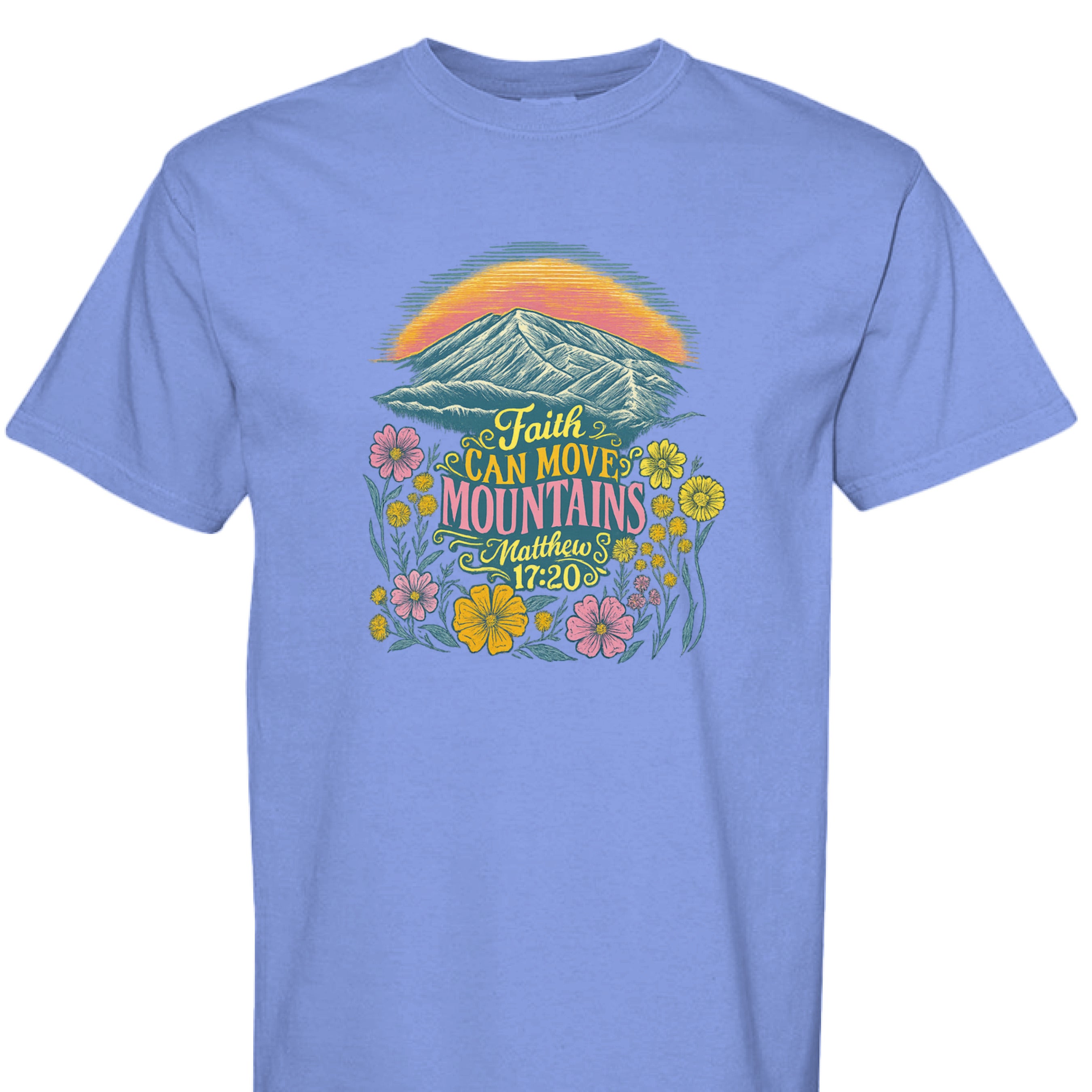 FLO BLUE - FRONT - Faith Can Move Mountains Christian graphic shirt with Bible verse Matthew 17:20, sunrise, mountains, and wildflowers.