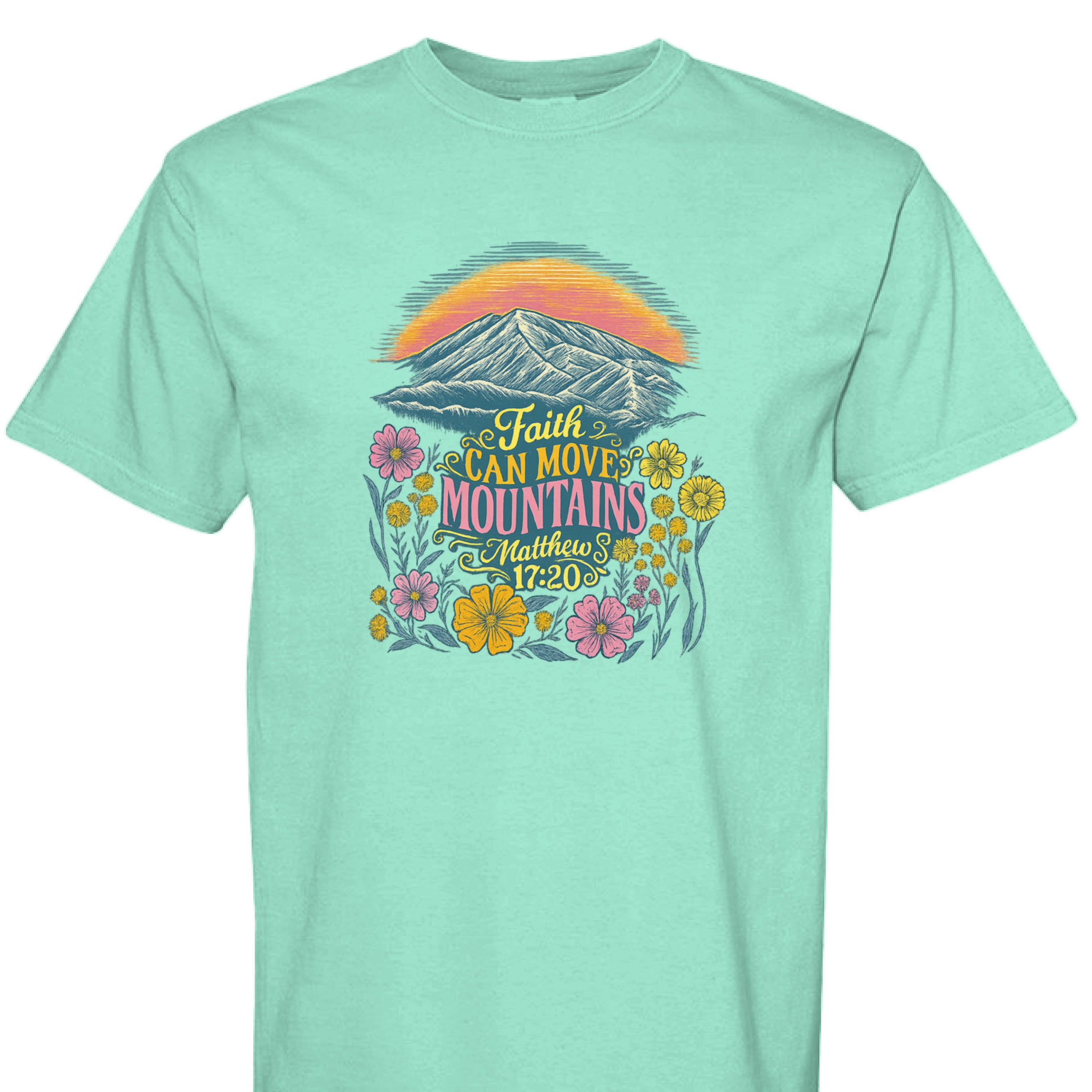 ISLAND REEF - FRONT - Faith Can Move Mountains Christian graphic shirt with Bible verse Matthew 17:20, sunrise, mountains, and wildflowers.