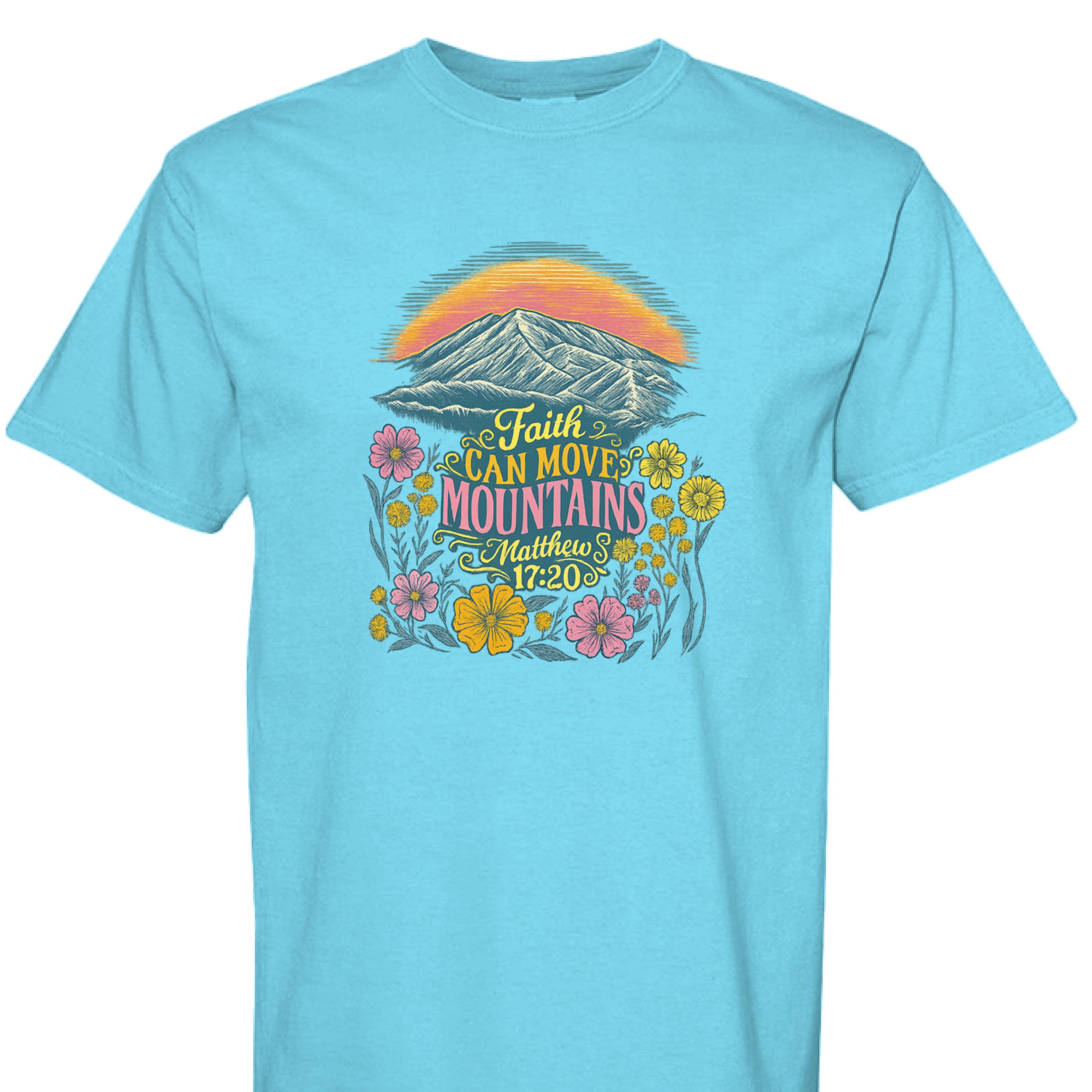 LAGOON BLUE - FRONT - Faith Can Move Mountains Christian graphic shirt with Bible verse Matthew 17:20, sunrise, mountains, and wildflowers.