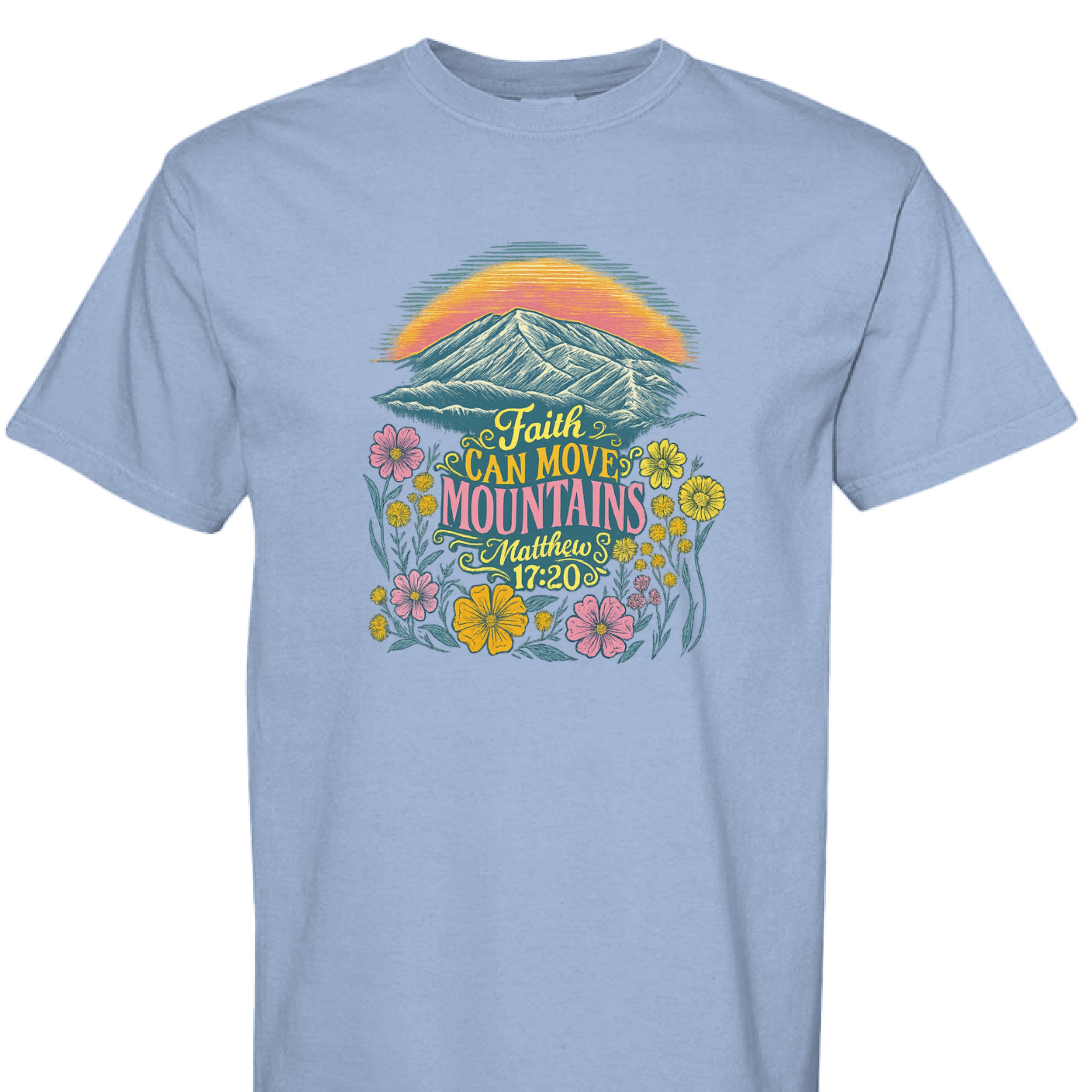 WASHED DENIM - FRONT - Faith Can Move Mountains Christian graphic shirt with Bible verse Matthew 17:20, sunrise, mountains, and wildflowers.