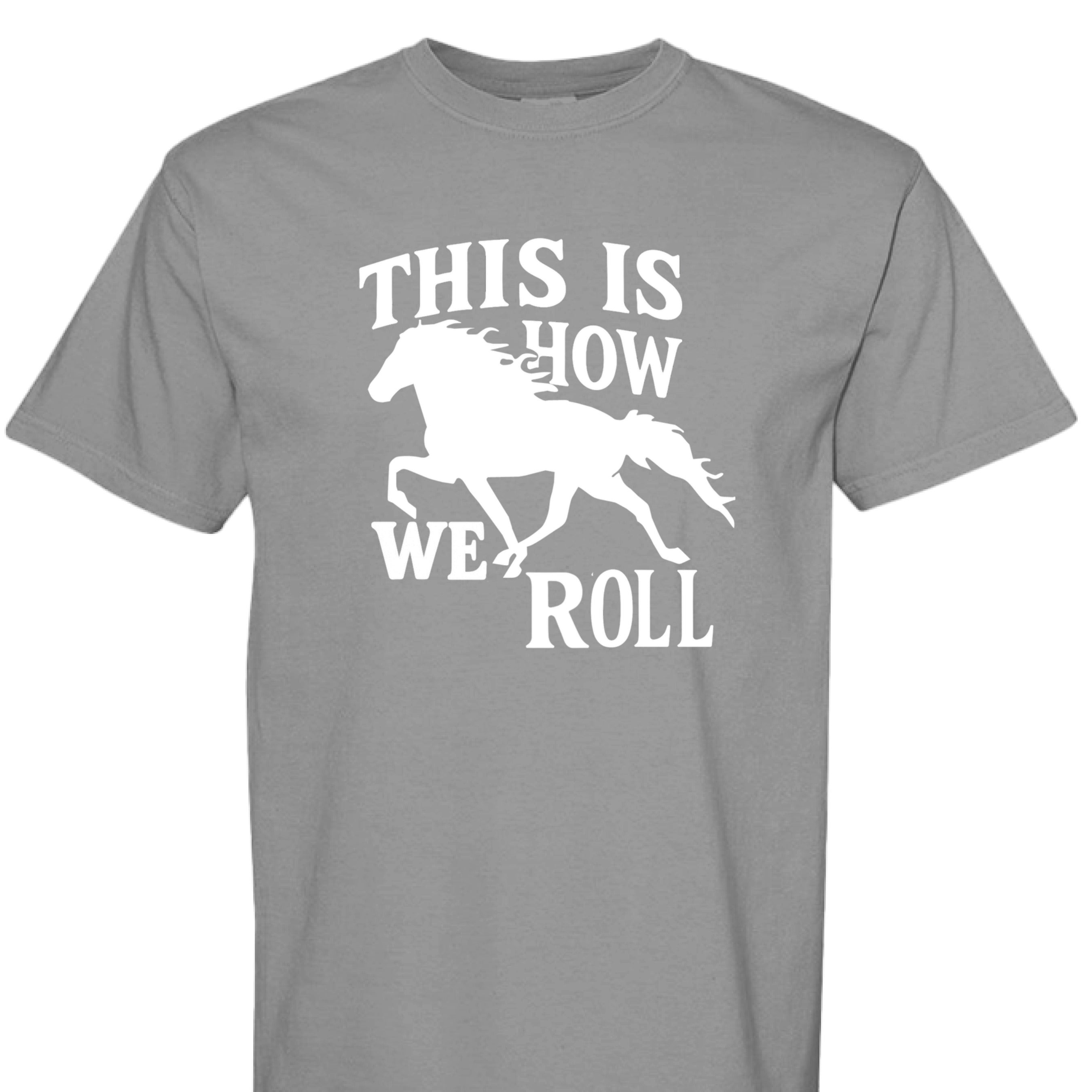 GREY - FRONT - This Is How We Roll western shirt with running horse silhouette and bold country graphic lettering.