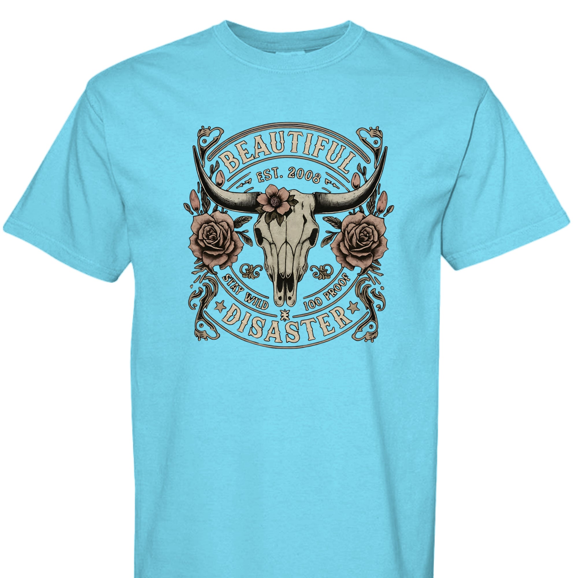LAGOON BLUE - FRONT - Western graphic t-shirt featuring a longhorn skull with roses and text ‘Beautiful Disaster – Stay Wild 100 Proof.’ Vintage distressed design.