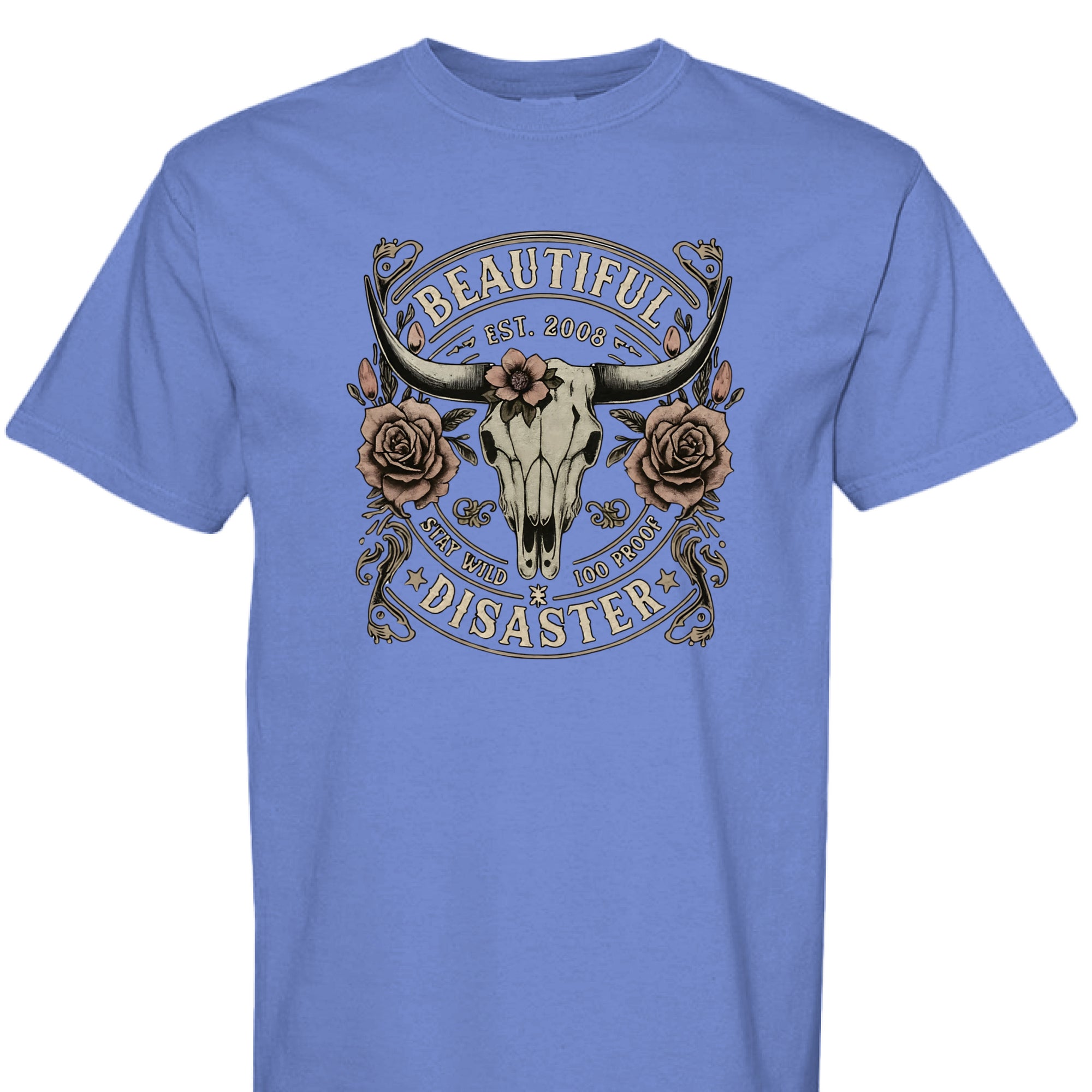 MYSTIC BLUE - FRONT - Western graphic t-shirt featuring a longhorn skull with roses and text ‘Beautiful Disaster – Stay Wild 100 Proof.’ Vintage distressed design.