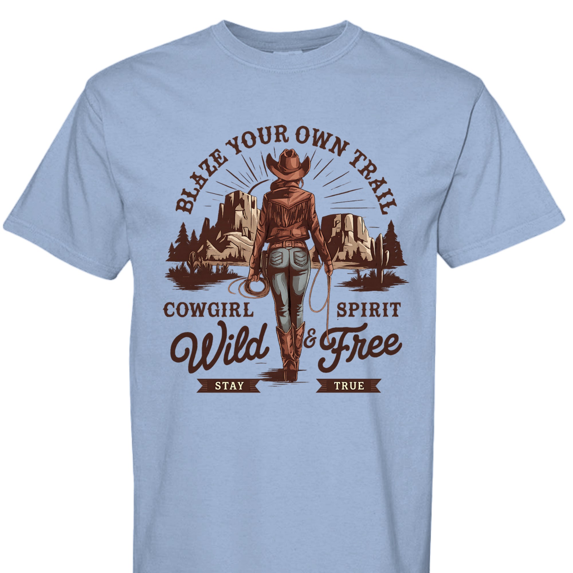 WASHED DENIM - FRONT - Cowgirl graphic shirt with rope border, desert mountains, and text Blaze Your Own Trail Wild & Free.