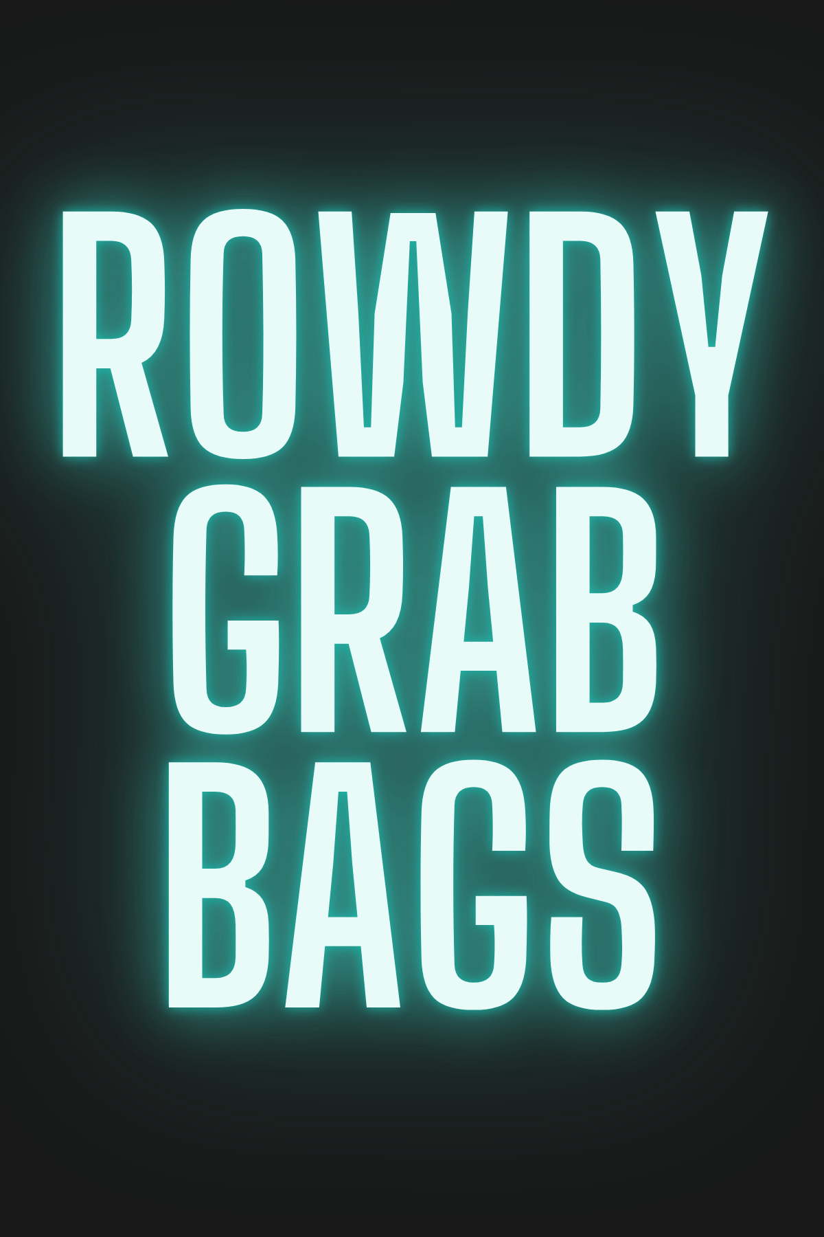 ROWDY GRAB BAGS - The Caffeine Cowboy